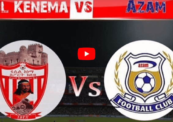 Live Fasil Kenema Vs Azam In Bahir Dar International Stadium